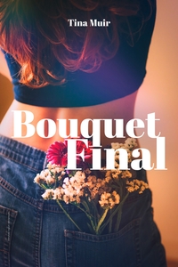BOUQUET FINAL