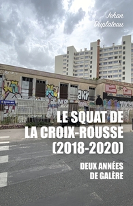 Le Squat de la Croix-Rousse (2018-2020)