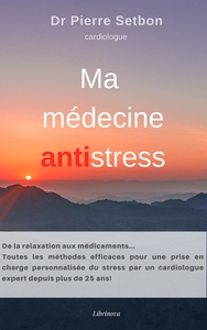 MA MEDECINE ANTISTRESS
