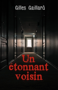 UN ETONNANT VOISIN