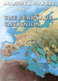 UNE SERENADE, UNE UNION