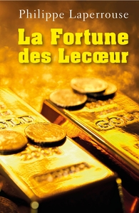 La Fortune des Lecoeur