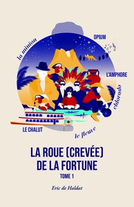 LA ROUE (CREVEE) DE LA FORTUNE