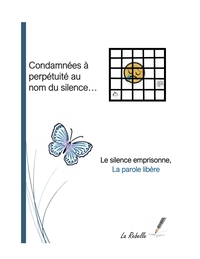 Condamnées à perpétuité au nom du silence