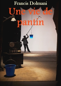 UNE VIE DE PANTIN