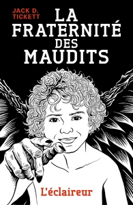 LA FRATERNITE DES MAUDITS - L'ECLAIREUR