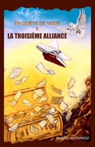 EN QUETE DE VOUS - TOME 2 - LA TROISIEME ALLIANCE