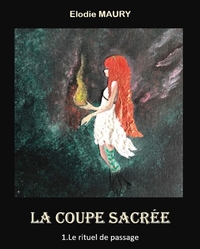 LA COUPE SACREE - LE RITUEL DE PASSAGE