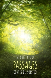 PASSAGES - CONTES DU SOLSTICE