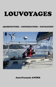 LOUVOYAGES - ARCHITECTURE - CONSTRUCTION - NAVIGATION