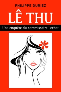 LE THU - UNE ENQUETE DU COMMISSAIRE LECHAT