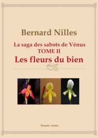 LA SAGA DES SABOTS DE VENUS - TOME 2 - LES FLEURS DU BIEN