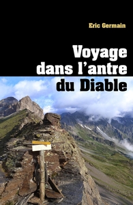 Voyage dans l'antre du Diable