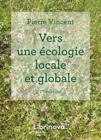 VERS UNE ECOLOGIE LOCALE ET GLOBALE