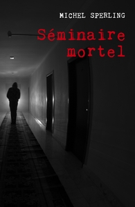 SEMINAIRE MORTEL