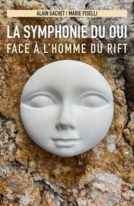 LA SYMPHONIE DU OUI - FACE A L'HOMME DU RIFT