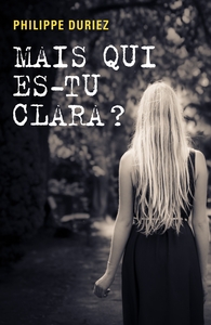 MAIS QUI ES-TU CLARA ?