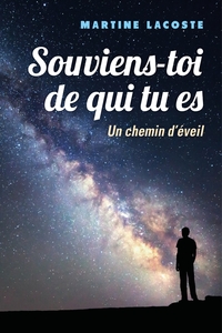 SOUVIENS-TOI DE QUI TU ES - UN CHEMIN D'EVEIL