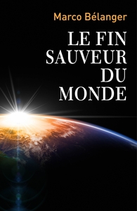 Le fin sauveur du monde