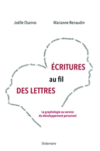 ECRITURES AU FIL DES LETTRES - LA GRAPHOLOGIE AU SERVICE DU DEVELOPPEMENT PERSONNEL