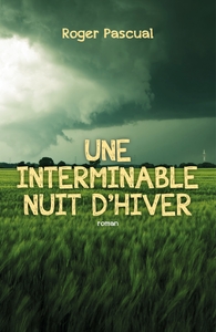 UNE INTERMINABLE NUIT D'HIVER