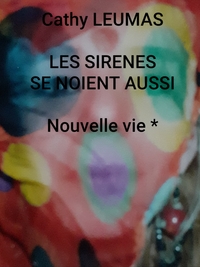 Les Sirènes se noient aussi
