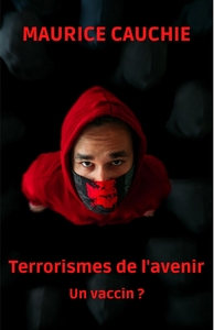 TERRORISMES DE L'AVENIR