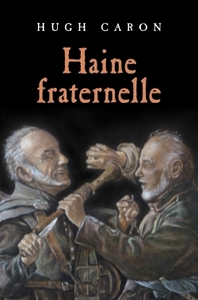 HAINE FRATERNELLE