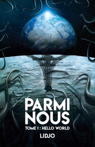 PARMI NOUS - TOME 1 : HELLO WORLD