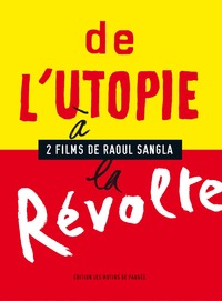 DE L'UTOPIE A LA REVOLTE