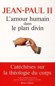 L AMOUR HUMAIN DANS LE PLAN DIVIN