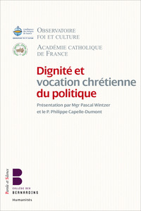 Dignité et vocation chretienne du politique