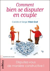 Comment bien se disputer en couple