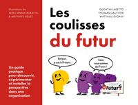 Les coulisses du futur