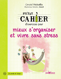 MIEUX S'ORGANISER ET VIVRE SANS STRESS