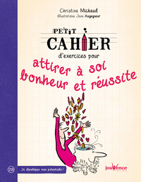 Attirer à soi bonheur et réussite