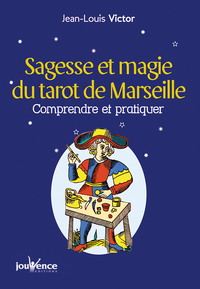 Sagesse et magie du tarot de Marseille