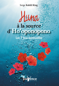 Huna, à la source d'ho'oponopono