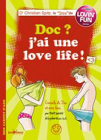 Doc ? J'ai une love life !