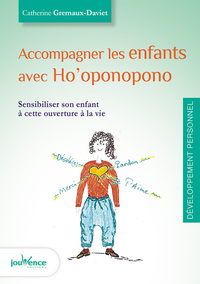 Accompagner les enfants avec ho'oponopono