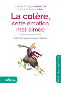 LA COLERE, CETTE EMOTION MAL AIMEE