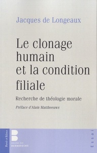 Le clonage humain et la condition filiale