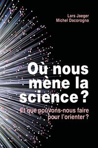 Où nous mène la science ?
