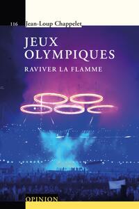 JEUX OLYMPIQUES - RAVIVER LA FLAMME.