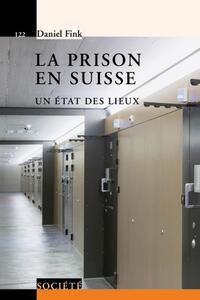 LA PRISON EN SUISSE - UN ETAT DES LIEUX