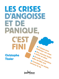 Les crises d'angoisse et de panique, c'est fini !