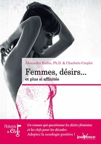 Femmes : Désir et plus si affinités