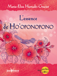 L'essence de l'ho'oponopono