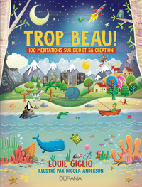 TROP BEAU! - 100 MEDITATIONS SUR DIEU ET SA CREATION