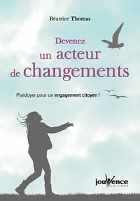 Devenez un acteur de changements